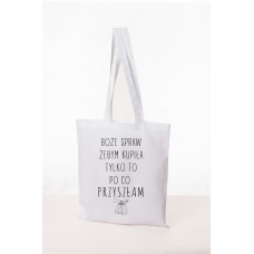 Torba eko bawełniana BOŻE SPRAW ŻEBYM KUPIŁA TYLKO TO PO CO PRZYSZŁAM