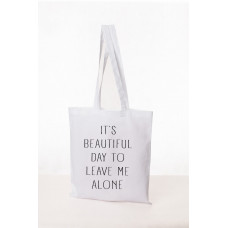 Torba eko bawełniana IT'S BEAUTIFUL DAY TO LEAVE ME ALONE